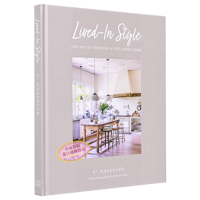 现货 居家风格 Lived In Style The Art of Creating a Feel Good Home 英文原版  Ki Nassauer【中商原版】