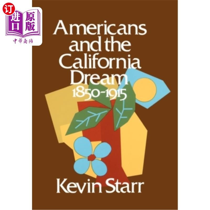 海外直订americans and the california dream: 1850-1915 美国人与