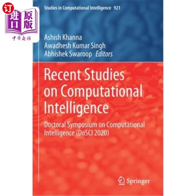 海外直订Recent Studies on Computational Intelligence: Doctoral Symposium on Computationa 计算智能研究进展:计算智能博士