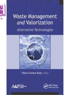 海外直订Waste Management and Valorization: Alternative Technologies 废物管理和价值化：替代技术