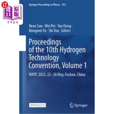 海外直订Proceedings of the 10th Hydrogen Technology Convention, Volume 1: Whtc 2023, 22- 第十届氢技术大会论文集，第