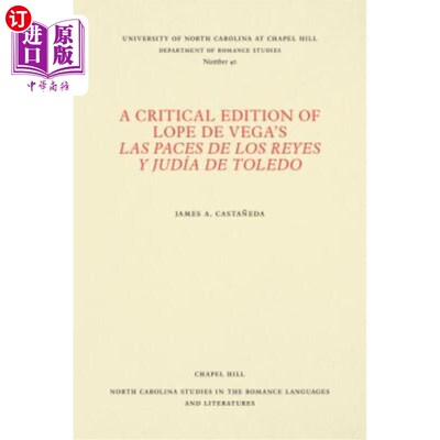 海外直订A Critical Edition of Lope de Vega's Las Paces de Los Reyes Y Judía de Toledo 洛普·德·维加的《国王的和平》