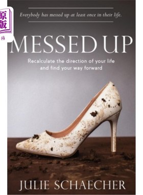 海外直订Messed Up: Recalculate The Direction Of Your Life And Find Your Way Forward 混乱:重新计算你的生活方向，找到