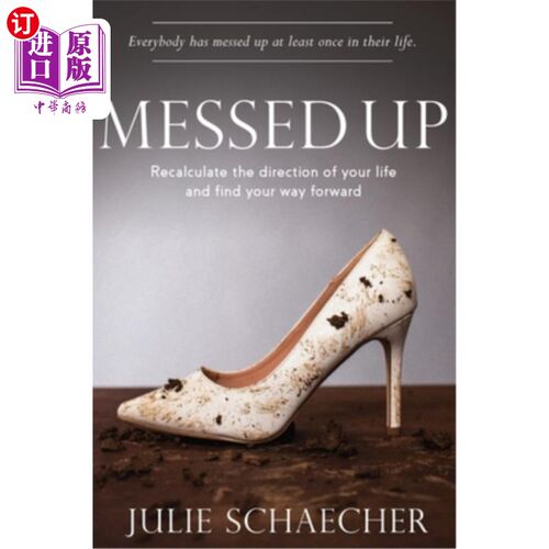 海外直订Messed Up: Recalculate The Direction Of Your Life And Find Your Way Forward 混乱:重新计算你的生活方向，找到