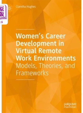 海外直订Women’s Career Development in Virtual Remote Wor... 虚拟远程工作环境下女性的职业发展