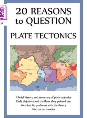 海外直订20 Reasons to Question Plate Tectonics 质疑板块构造的20个理由
