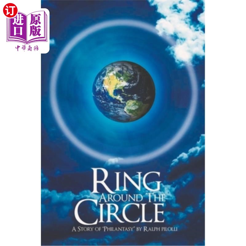 海外直订Ring Around the Circle: A Story of 'Philantasy' 围绕着圆圈:一个“幻想者”的故事