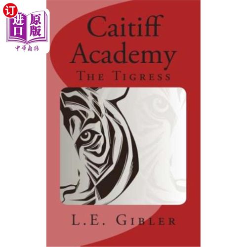 海外直订Caitiff Academy: The Tigress 凯蒂夫学院：虎妞