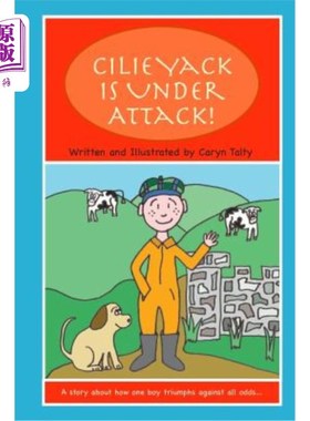 海外直订Cilie Yack is Under Attack: A story about how one boy triumphs against all odds. 西里亚克受到攻击：一个关于
