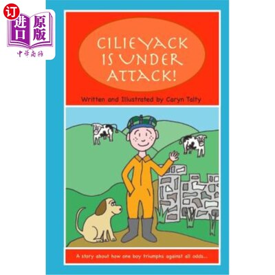 海外直订Cilie Yack is Under Attack: A story about how one boy triumphs against all odds. 西里亚克受到攻击：一个关于