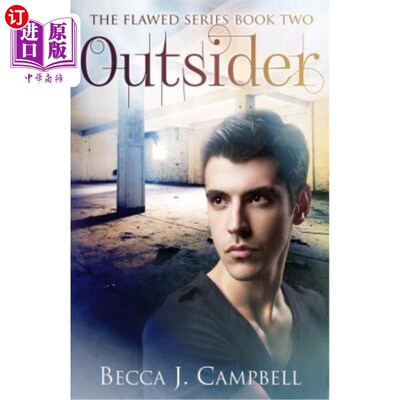 海外直订Outsider: The Flawed Series Book Two 局外人：有缺陷的系列丛书之二