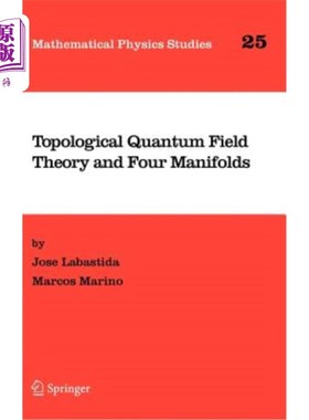 海外直订Topological Quantum Field Theory and Four Manifolds 拓扑量子场论与四流形