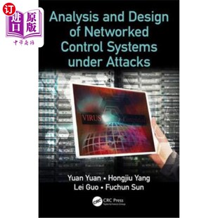 海外直订Analysis and Design of Networked Control Systems under Attacks 控制系统攻击分析与设计