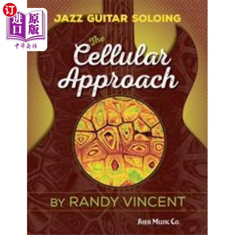 海外直订Jazz Guitar Soloing: The Cellular Approach 爵士吉他独奏:细胞方法