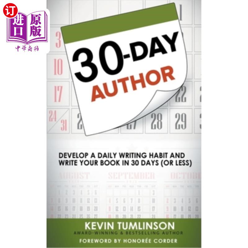 海外直订30-Day Author: Develop A Daily Writing Habit and Write Your Book In 30 Days (Or  30天作者：养成每天写作的习