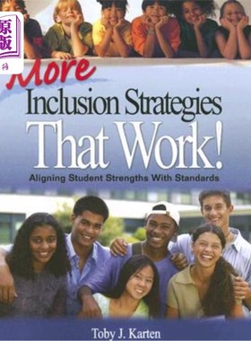 海外直订More Inclusion Strategies That Work!: Aligning Student Strengths With Standards 更多有效的包容策略！：让学生的优