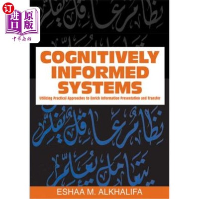 海外直订Cognitively Informed Systems: Utilizing Practical Approaches to Enrich Informati 认知信息系统：利用实用方法