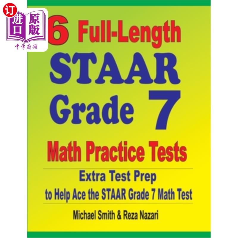海外直订6 Full-Length STAAR Grade 7 Math Practice Tests: Extra Test Prep to Help Ace the 6个完整的STAAR
