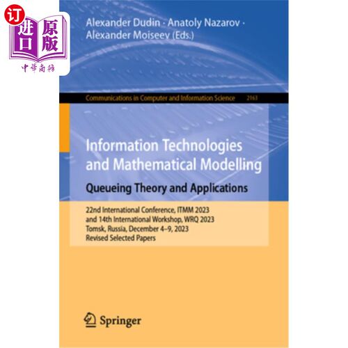 海外直订Information Technologies and Mathematical Modelling. Queueing Theory and Applica 信息技术与数学建模。排队理