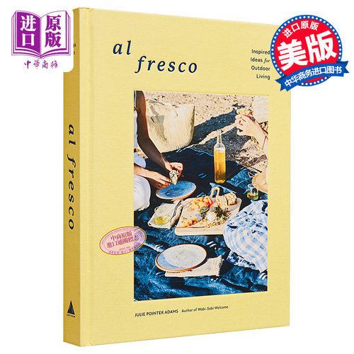 现货 Al Fresco：Inspired Ideas for Outdoor Living 进口艺术 Al Fresco：户外生活的灵感创意【中商原版】