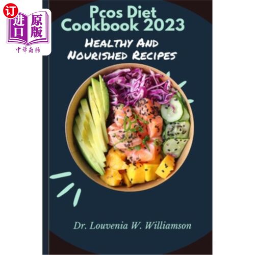 海外直订医药图书Pcos Diet Cookbook 2023: Healthy And Nourished Recipes Pcos饮食食谱2023:健康和营养食谱