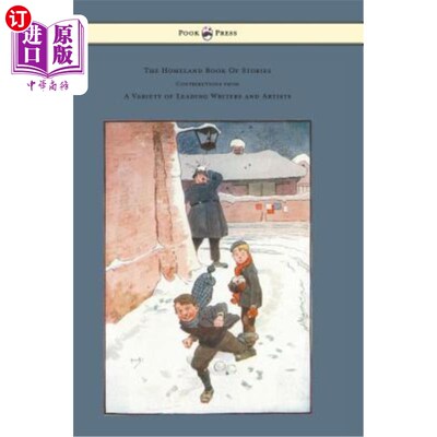 海外直订The Homeland Book Of Stories - Containing Contributions by J. J. Bell Pett Ridge 《国土故事集》——包括J·J·