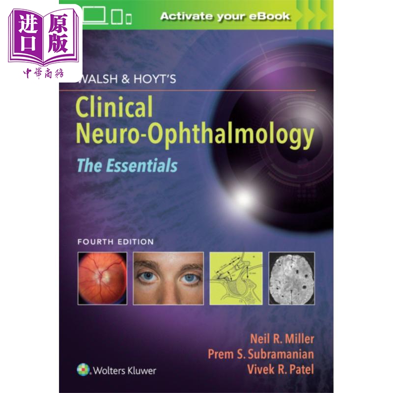 现货 Walsh& Hoyt临床神经眼科学精要第4版 Clinical Neuro-Ophthalmology英文原版 Neil R Miller【中商原版】