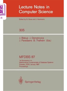 海外直订Mfdbs 87: 1st Symposium on Mathematical Fundamentals of Database Systems, Dresde Mfdbs 87：第