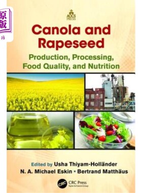 海外直订Canola and Rapeseed: Production, Processing, Food Quality, and Nutrition 菜籽油和油菜籽:生产、加工、食品质