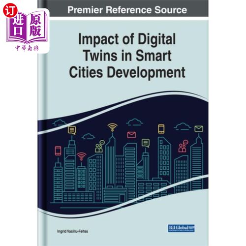 海外直订Impact of Digital Twins in Smart Cities Developm... 数字孪生对智慧城市发展的影响