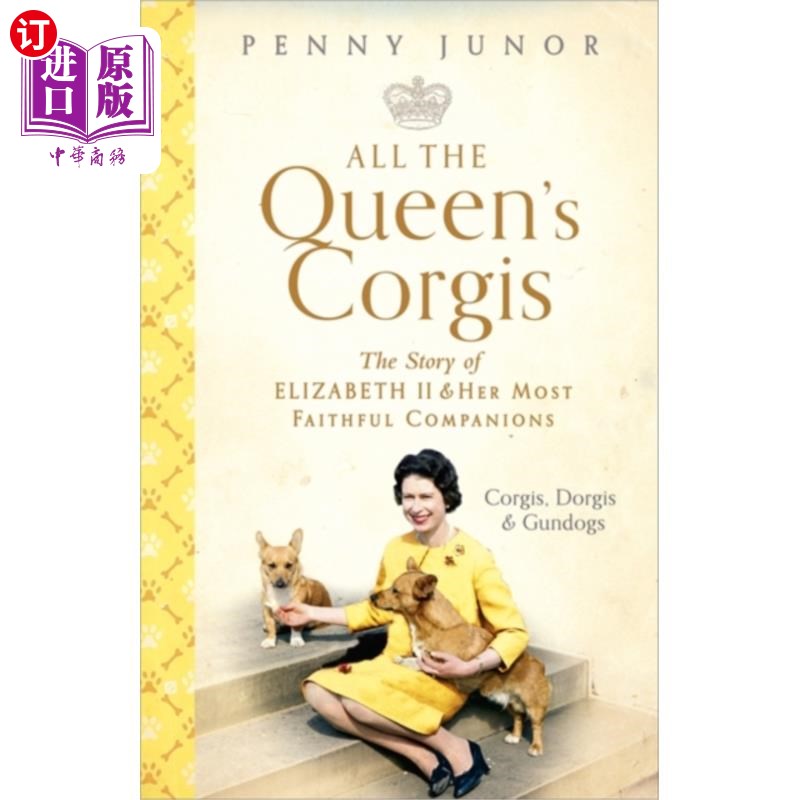 海外直订All The Queen's Corgis 所有女王的柯基犬