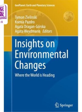 海外直订Insights on Environmental Changes: Where the World Is Heading 关于环境变化的见解:世界的走向