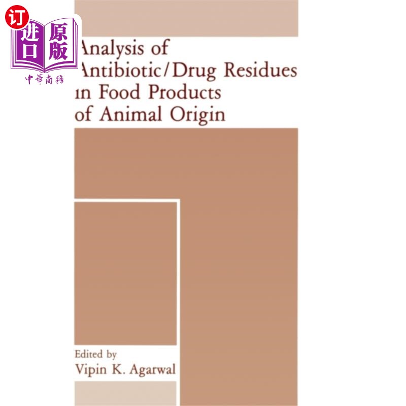 海外直订医药图书Analysis of Antibiotic/Drug Residues in Food Pro... 动物源性食品中抗生素/药物残留分析