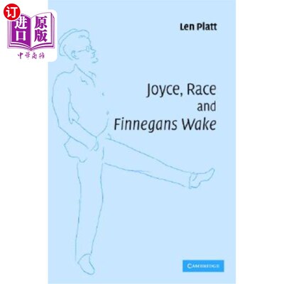 海外直订Joyce, Race and 'Finnegans Wake' 乔伊斯、种族与《芬尼根守灵夜》