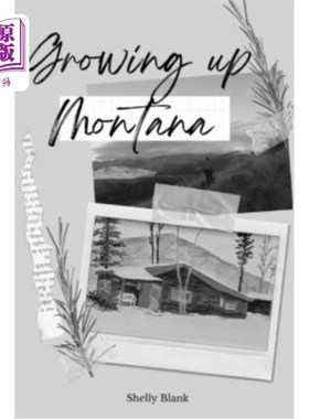 海外直订Growing Up Montana 蒙大拿长大