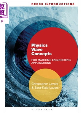 现货 Reeds Introductions Physics Wave Concepts 英文原版 海洋工程应用中的物理波概念 Christopher Lavers【中商原版】