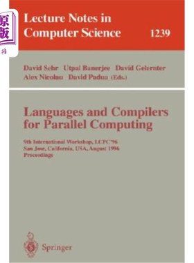 海外直订Languages and Compilers for Parallel Computing: 9th International Workshop, Lcpc 并行计算的语言和编译器:第