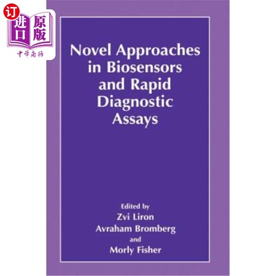 海外直订医药图书Novel Approaches in Biosensors and Rapid Diagnostic Assays 生物传感器和快速诊断分析的新方法