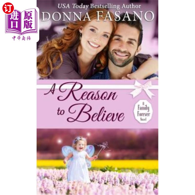 海外直订A Reason to Believe (A Family Forever Series, Book 3) 相信的理由(永远的家庭系列，第三册)