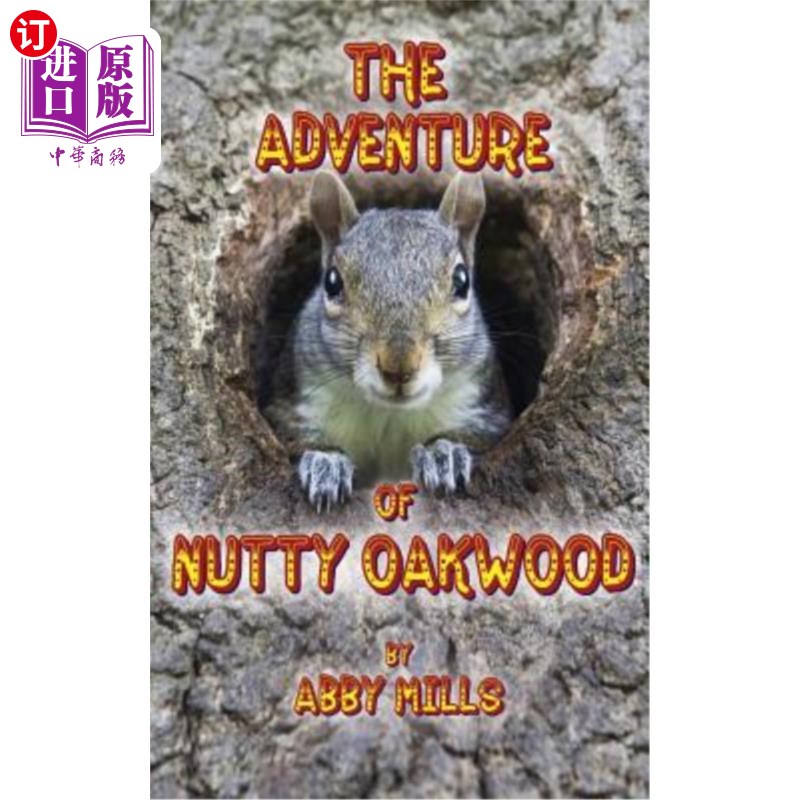 海外直订The Adventure of Nutty Oakwood 纳蒂奥克伍德历险记