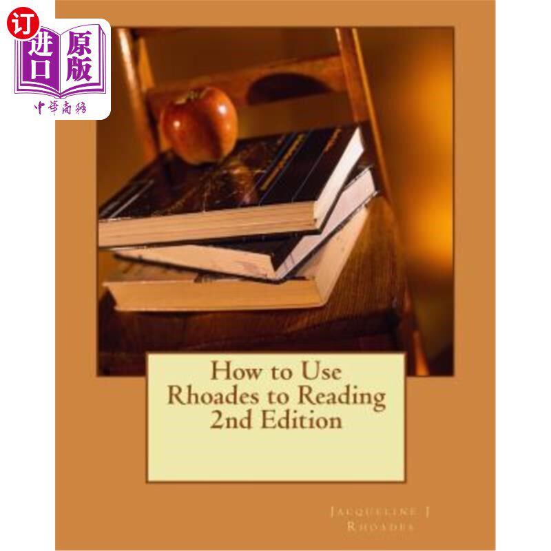 海外直订How to Use Rhoades to Reading 2nd Edition: Teaching Reading, Written & Oral Engl 如何使用Rhoade