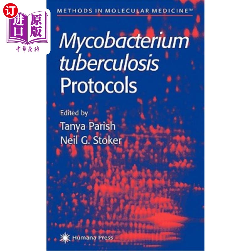 海外直订医药图书Mycobacterium Tuberculosis Protocols 结核分枝杆菌协议