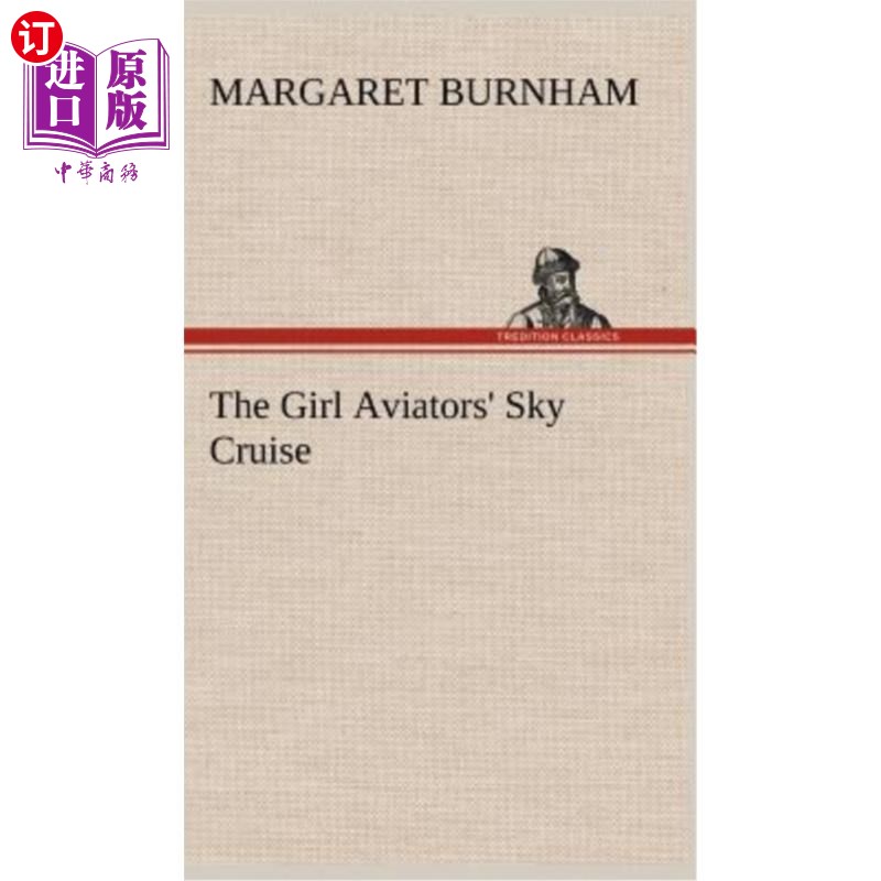 海外直订The Girl Aviators' Sky Cruise 女飞行员的空中巡航