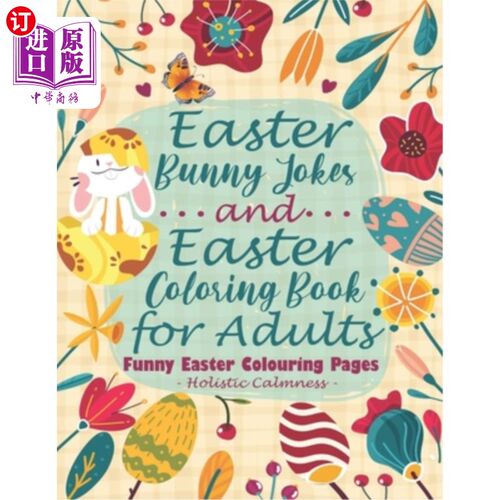 海外直订Easter Bunny Jokes and Easter Coloring Book for Adults - Funny Easter Colouring  复活节兔子笑话和复活节涂色