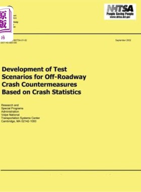 海外直订Development of Test Scenarios for Off-Roadway Crash Countermeasures Based on Cra 基于碰撞统计的越野碰撞对策