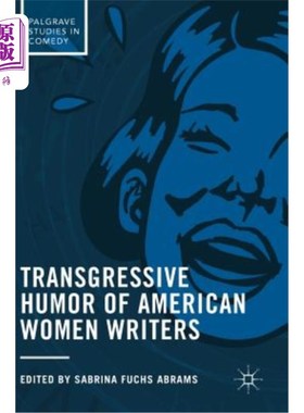 海外直订Transgressive Humor of American Women Writers 美国女作家的越界幽默