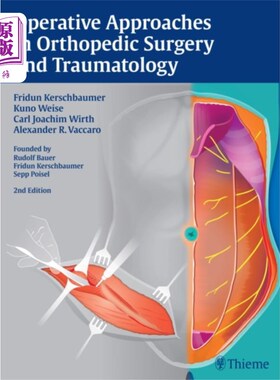 海外直订医药图书Operative Approaches in Orthopedic Surgery and Traumatology 骨科及创伤外科的手术入路