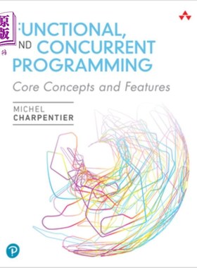 海外直订Functional and Concurrent Programming: Core Concepts and Features 函数式和并发编程:核心概念和特性