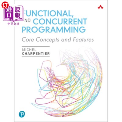 海外直订Functional and Concurrent Programming: Core Concepts and Features 函数式和并发编程:核心概念和特性