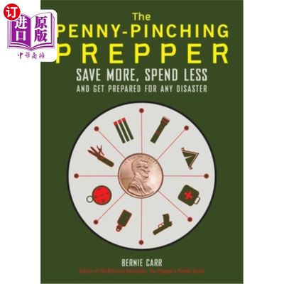 海外直订医药图书The Penny-Pinching Prepper: Save More, Spend Less and Get Prepared for Any Disas 省钱的预科生：多存